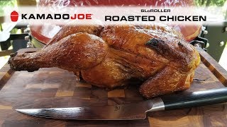 Kamado Joe SLoROLLER Roasted Chicken [upl. by Derzon]