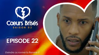 COEURS BRISÉS  Saison 2  Episode 22 VOSTFR [upl. by Anahc147]