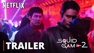 SQUID GAME Season 2 – TRAILER 2024 Netflix HD [upl. by Ative439]