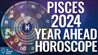 Pisces 2024 Horoscope ♓ Year Ahead Astrology [upl. by Hawkins102]