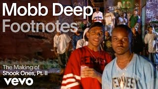 Mobb Deep  The Making of Shook Ones Pt II Vevo Footnotes [upl. by Inalawi]