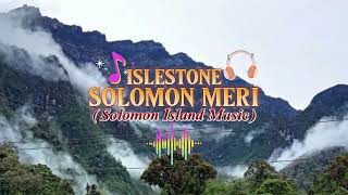 Islestone  Solomon Meri Solomon Island Music [upl. by Cimbura]