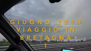 Bretagna in camper 2019 parte 1 Dal Moncenisio alla Pointe de PenHir [upl. by Engelhart]