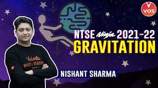 GRAVITATION  NTSE Physics  Gravitation Class 9  NTSE 202122  NTSE Preparation  Nishant Sir [upl. by Eadie85]