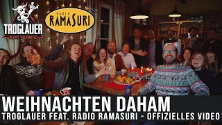 TROGLAUER und das RADIO RAMASURI TEAM  WEIHNACHTEN DAHAM  Der Weihnachtssong der Oberpfalz [upl. by Lussier]