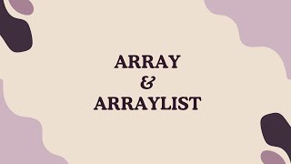 2 Array amp ArrayList  Algoritma dan Struktur data [upl. by Esinev877]