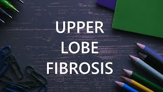 MNEMONIC  Upper Lobe Fibrosis [upl. by Anihpled]