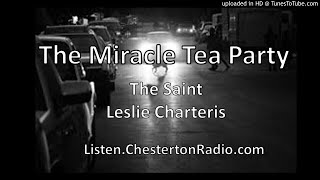 The Miracle Tea Party  The Saint  Leslie Charteris  Audition Show [upl. by Theodoric]