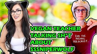 Vegan Teacher Went Crazy on SSSniperwolf [upl. by Sutherland]