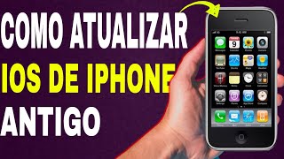 Como atualizar o iOS de um iPhone antigo [upl. by Ellekram]