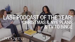 The Last Podcast Of The Year Christmas amp NYE Plans – Plus TV To Binge Over The Break [upl. by Arianna742]