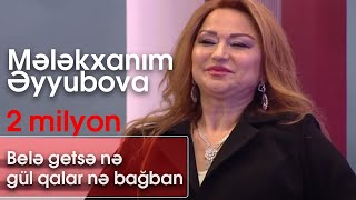 Mələkxanım Əyyubova  Belə getsə nə gül qalar nə bağban BizimləSən [upl. by Nednyl364]