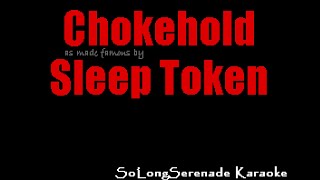 Sleep Token  Chokehold Karaoke Version [upl. by Alian]