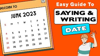 How to Say and Write the DATE Correctly in English [upl. by Yllitnahc]