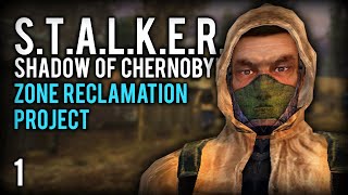 STALKER Shadow of Chernobyl  Zone Reclamation Project  Stalker SoC ZRP Mod Part 1 [upl. by Issor]