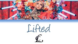 CL  Lifted  Lyrics [upl. by Aicilet246]