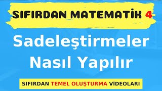 SIFIRDAN MATEMATİK 4 I İŞLEM YETENEĞİ  SADELEŞTİRMELER  I YKS TYT DGS KPSS ALES 9 SINIF [upl. by Godding]