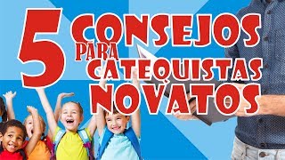 5 CONSEJOS PARA CATEQUISTAS NOVATOS  CATAeko [upl. by Crystal]