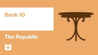 The Republic by Plato  Book 10 [upl. by Cattima644]