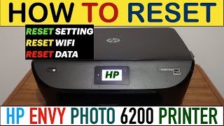 How To Reset HP Envy Photo 6200 Series Printer [upl. by Eltotsira]