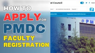 How to Apply for PMDC Faculty Registration  Online Faculty Registration  FMDC [upl. by Novyat]