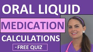 Dosage Drug Calculations  Liquid Oral Medications Problems Nursing School Video 3 [upl. by Itak523]