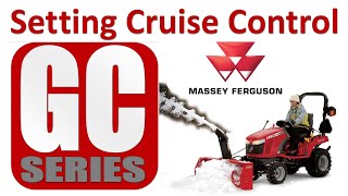 The Basics Massey Ferguson GC1700 Series Sub Compact Tractor Cruise Control [upl. by Anej]