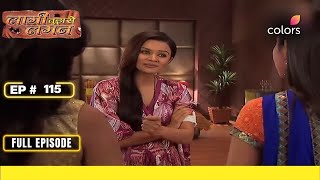 Laagi Tujhse Lagan  Full Episode 115  Nakusha Gets Motivation  Colors TV [upl. by Ogg]