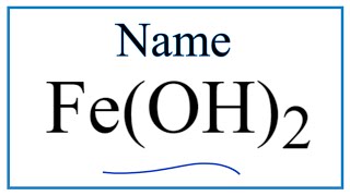 How to Write the Name for FeOH2 [upl. by Strain]