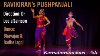 Ravikirans PUSHPANJALI  Kamalamanohari  Dance Bhavajan amp Radhe Jaggi  Direction Leela Samson [upl. by Ahsinet]