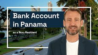 PANAMA Open a Bank Account for NonResidents  legalatwork [upl. by Aleuname]