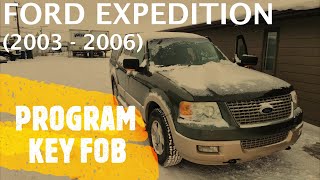 Ford Expedition  HOW TO PROGRAM KEYLESS ENTRY KEY FOB 2003  2006 [upl. by Dalohcin]