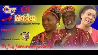 Cry of a Maiden  Nigeria Nollywood Movie [upl. by Baylor949]