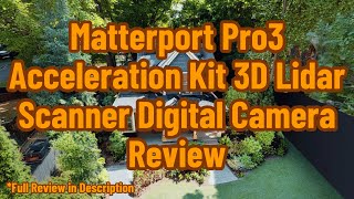 Matterport Pro3 Acceleration Kit 3D Lidar Scanner Digital Camera Review [upl. by Isiah]