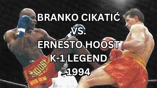 Branko CIKATIĆ vs Ernesto HOOST III K1 Legend 1994 [upl. by Blair]