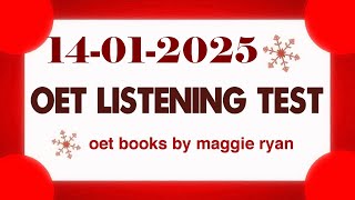 OET LISTENING TEST 14012025 maggie ryan oet oetexam oetnursing oetlisteningtest [upl. by Styles]