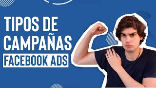 Tipos de campañas en FACEBOOK ADS  ¿CUÁL ELEGIR😱 REPASO COMPLETO✅ [upl. by Lledraw]