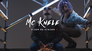 KNELE  Pijem Ne Stajem Official Video 4K [upl. by Ahsap]