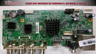 DUMP DVR HIKVISION DS7208HGHIF1 DS80249P rev 21 [upl. by Aciretahs180]