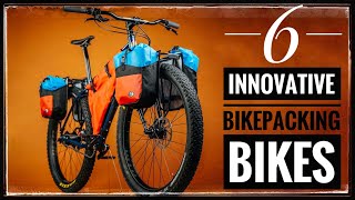 6 New Bikepacking Bikes You NEED To Know About [upl. by Silloh85]