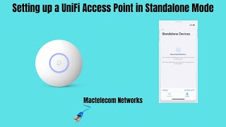 Setting up a UniFi Access Point in Standalone Mode [upl. by Aelem]