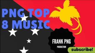 PNG Music Top 8 35 minutes hits Papua New Guinea song [upl. by Sheree]