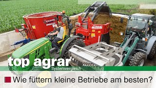 top agrar Systemvergleich  Fütterungstechnik Wie füttern kleinere Betriebe am besten [upl. by Wilie]