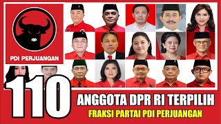 🔴 LENGKAP  110 Anggota DPR RI TERPILIH Fraksi PDI Perjuangan Periode 2024  2029 [upl. by Maddis]