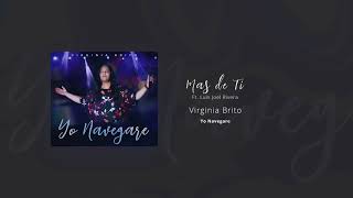 Mas de Ti  Virginia Brito Yo Navegare 2018 [upl. by Yggam]