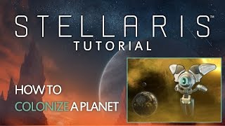 ｢Stellaris｣ How to Colonize Efficiently  In a Nutshell 310 [upl. by Vance960]