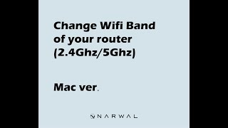 Change the Wifi Band of your router 24Ghz5Ghz Mac version  How to Use [upl. by Carlita]