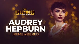 Audrey Hepburn Remembered  The Hollywood Collection Full Biography [upl. by Leuneb711]