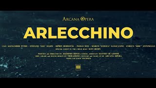 Arcana Opera  ARLECCHINO [upl. by Cullie593]