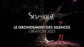 Le Grondement des Silences  création 2023  teaser [upl. by Razaile79]